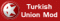 Turkish Union Mod